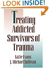 Treating Addicted Survivors of Trauma