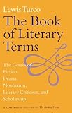 The Book of Literary Terms: The Genres of Fiction, Drama, Nonfiction, Literary Criticism, and Scholarship