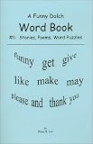A Funny Dolch Word Book #1 : Stories, Poems, Word Search Puzzles