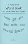A Funny Dolch Word Book #1 : Stories, Poems, Word Search Puzzles