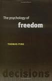 The Psychology of Freedom by Cambridge University Press