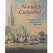 Norwich Cathedral: Church, City and Diocese, 1096-1996