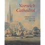 Norwich Cathedral: Church, City and Diocese, 1096-1996