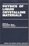Physics of Liquid Crystalline Materials: Based on Lectures Delivered at the Summer School on the Physics of Liquid Crystals, Bra, Italy, 4-14 Octobe