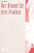 Der Himmel f�r drei Franken