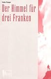Der Himmel f�r drei Franken