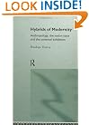 Hybrids Of Modernity: Anthropology, the Nation State and the Universal Exhibition