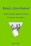 Basic shorthand : alpha script speedwriting