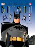DC Batman: The Animated Series Guide