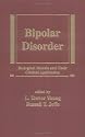 Bipolar Disorder : Biological Models & Their Clinical Applications (Medical Psychiatry Series)