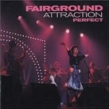 Fairground Attraction -  Perfect