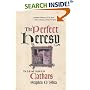 The Perfect Heresy: The Life and Death of the Cathars