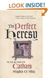 The Perfect Heresy: The Life and Death of the Cathars