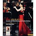 Amor, Vida de Mi Vida - Zarzuelas with Placido Domingo and Ana  Maria Martinez [Blu-ray [Region 0] [2007] [2009]