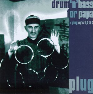 CD-Charts  Music : Drum'n'Bass for Papa/Plug EP's 1, 2 & 3