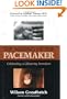 The Making of the Pacemaker: Celebrating a Life-Saving Invention