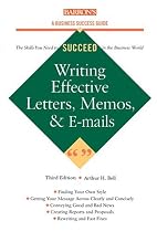 Writing Effective Letters, Memos, and E-mail