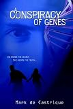 A Conspiracy of Genes