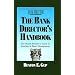 The Bank Director's Handbook: The Board Member's Guide to Banking & Bank Management (Bankline Publication)