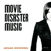 Movie Disaster Music