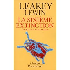 La sixieme extinction - evolution et catastrophes