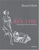 Revue Editions Denoël  / Le Livre idolâtre