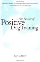 The Power of Positive Dog Training