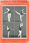 Ballet Technique; A Series of Practical Essays
