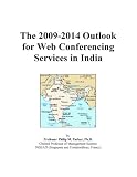 The 2009-2014 Outlook for Web Conferencing Services in India