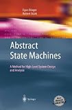 Abstract State Machines: A Method for High-Level System Design and Analysis