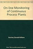 On-line monitoring of continuous process plants