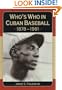 Who's Who in Cuban Baseball, 1878-1961