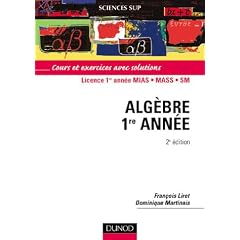 Alg�bre 1re ann�e - Cours et exercices avec solutions