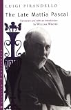 The Late Mattia Pascal (Eridanos Library) The Late Mattia Pascal (Eridanos Library)