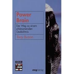 Power Brain. Ihr Weg zu einem ph�nomenalen Ged�chtnis