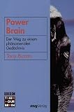 Power Brain. Ihr Weg zu einem ph�nomenalen Ged�chtnis