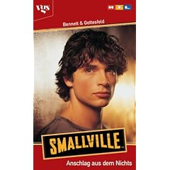 Smallville. Anschlag aus dem Nichts.