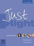 Just Right Workbook (with answer key): Intermediate: The Just Right Course