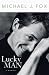   - Lucky Man: A Memoir