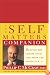 The Self Matters Companion : Helping You Create Your Life from the Inside Out