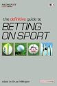 The Definitive Guide to Betting on Sports ("Racing Post" Expert Series)