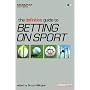The Definitive Guide to Betting on Sports ("Racing Post" Expert Series)