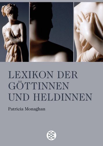 Lexikon der Göttinnen und Heldinnen.