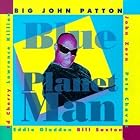 Click here to buy Blue Planet Man by  Big John Patton .