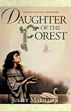 Daughter of the Forest (Sevenwaters Trilogy, Book 1)