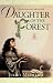 Daughter of the Forest  (The Sevenwaters Trilogy, #1)