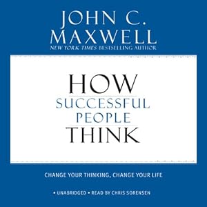 How Successful People Think Change Your