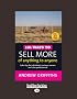 101 Ways to Sell More of Anything to Anyone: Sales Tips for Individuals, Business Owners and Sales Professionals