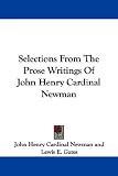 Selections from the Prose Writings of John Henry Cardinal Newman