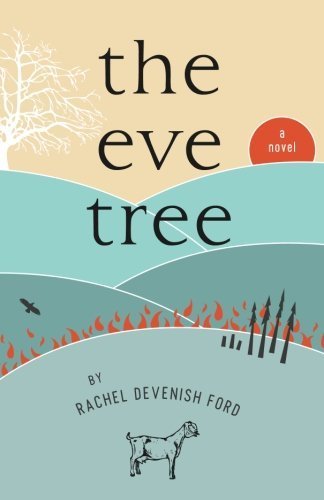 The Eve Tree: A Novel by Rachel Devenish Ford (2011-05-16)